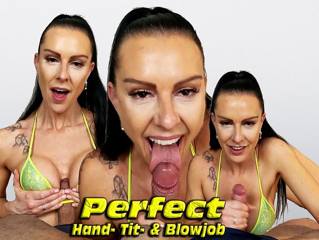 Perfect Hand- Titten- & Blowjob